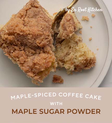 Maple Sugar Powder: Maple-Spiced Coffee Cake
